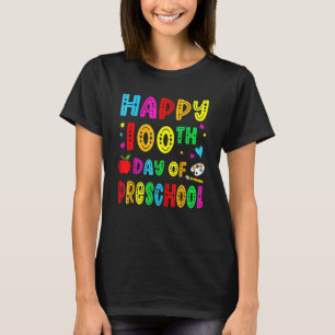 Happy 100th Day Of Preschool Funny Teacher Student T-Shirt
