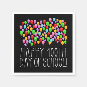 Happy 100th Day of School 100 Balloons Teacher Napkin