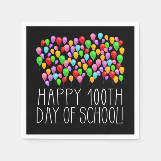 Happy 100th Day of School 100 Balloons Teacher Napkin (Front)