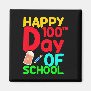 Happy 100th Day Of School 100 Days Cute Students B Magnet