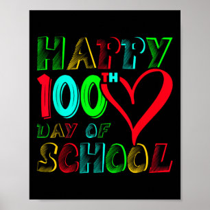 Happy 100th Day Of School 100 Days Cute Students B Poster