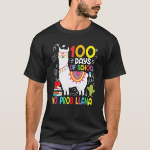 Happy 100th Day Of School 100 Days No Probllama Ll T-Shirt