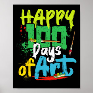 Happy 100th Day Of School 100 Days Of Art Teacher Poster