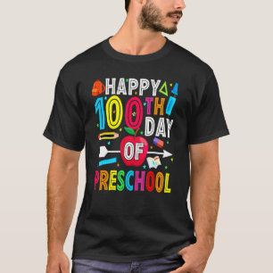 Happy 100th Day Of School 100 Days Of Preschool Te T-Shirt