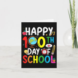 Happy 100th Day Of School 100 Days Of School Teach Card