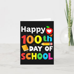 Happy 100th Day Of School 100 Days Of School Teach Card