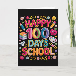 Happy 100th Day Of School 100 Days Of School Teach Card