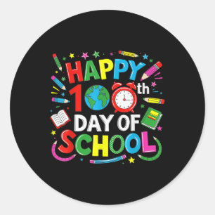 Happy 100th Day Of School 100 Days Of School Teach Classic Round Sticker