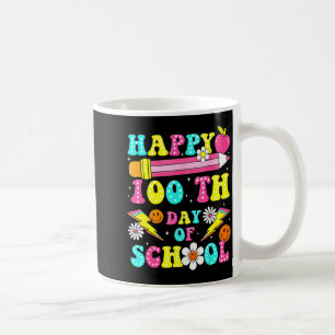 Happy 100th Day Of School 100 Days Of School Teach Coffee Mug