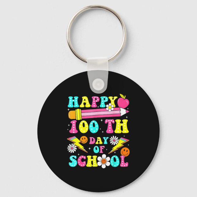 Happy 100th Day Of School 100 Days Of School Teach Key Ring (Front)