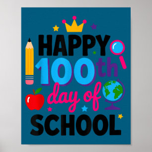 Happy 100th Day Of School 100 Days Smarter Teacher Poster