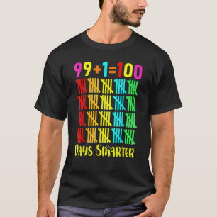 Happy 100th Day Of School 100 Days Smarter Teacher T-Shirt