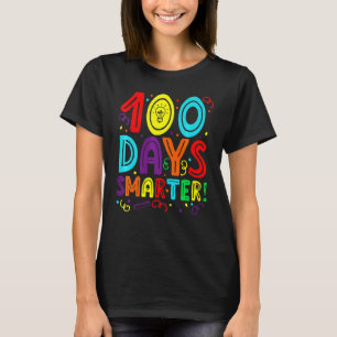 Happy 100th Day Of School 100 Days Smarter Teacher T-Shirt