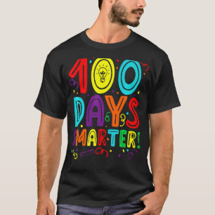 Happy 100th Day Of School 100 Days Smarter Teacher T-Shirt