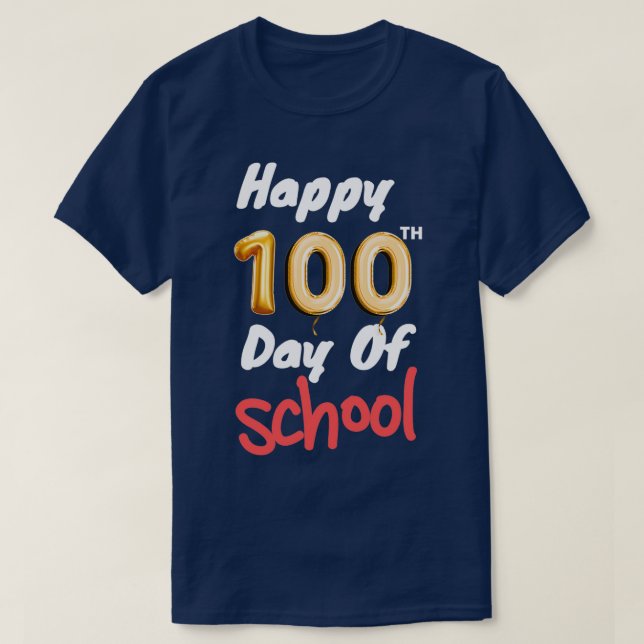 Happy 100th Day Of School 41 T-Shirt (Design Front)