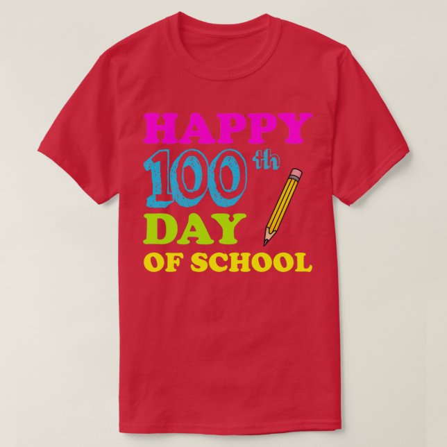 Happy 100th Day of School 6 T-Shirt (Design Front)