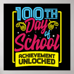 Happy 100th Day Of School Achievment Unlocked Poster