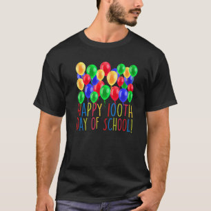 Happy 100th Day Of School Balloon 100 Days Teacher T-Shirt