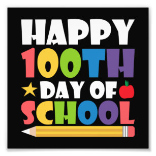 Happy 100th Day Of School Cute 26 Photo Print
