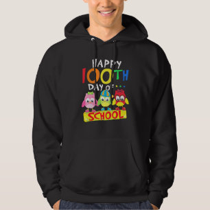 Happy 100th Day Of School Cute Owls Teachers Stude Hoodie