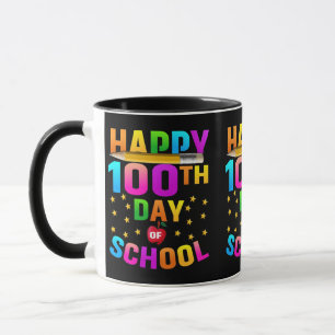 Happy 100th Day of School For Teachers & Students Mug