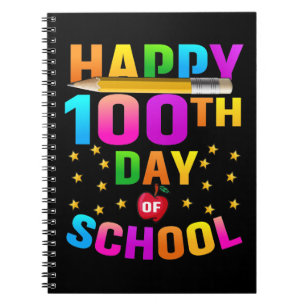 Happy 100th Day of School For Teachers & Students Notebook