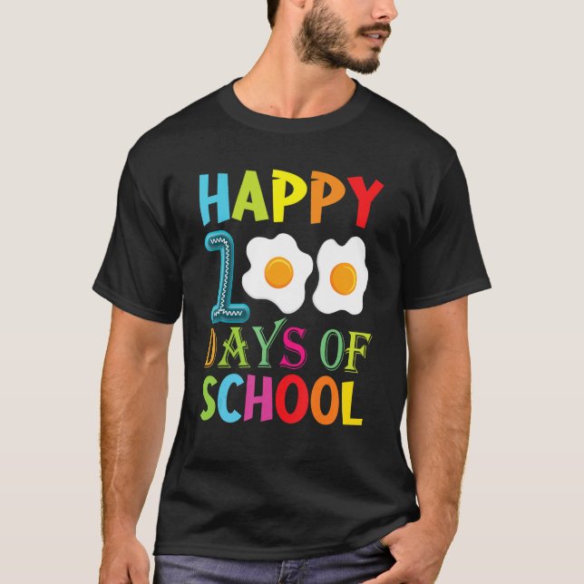 Happy 100th Day Of School Fried Eggs Boys Girls To T-Shirt (Front)