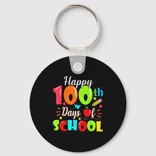 Happy 100th Day Of School Funny Teachers Sudents K Key Ring (Front)