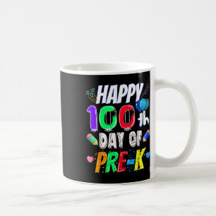 Happy 100th Day Of School Gift 100 Days Of Pre-k T Coffee Mug