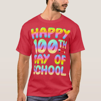 Happy 100th Day Of School Happy Back To School T-Shirt