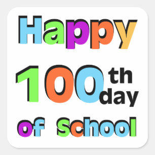 Happy 100th Day of School Square Sticker