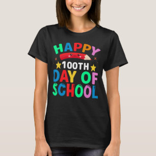 Happy 100th Day Of School Student  100 Days Of Sch T-Shirt