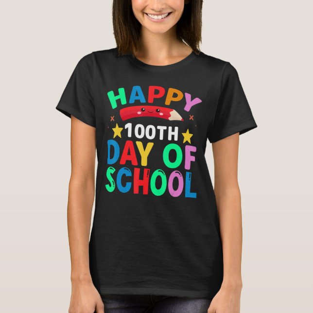Happy 100th Day Of School Student  100 Days Of Sch T-Shirt (Front)