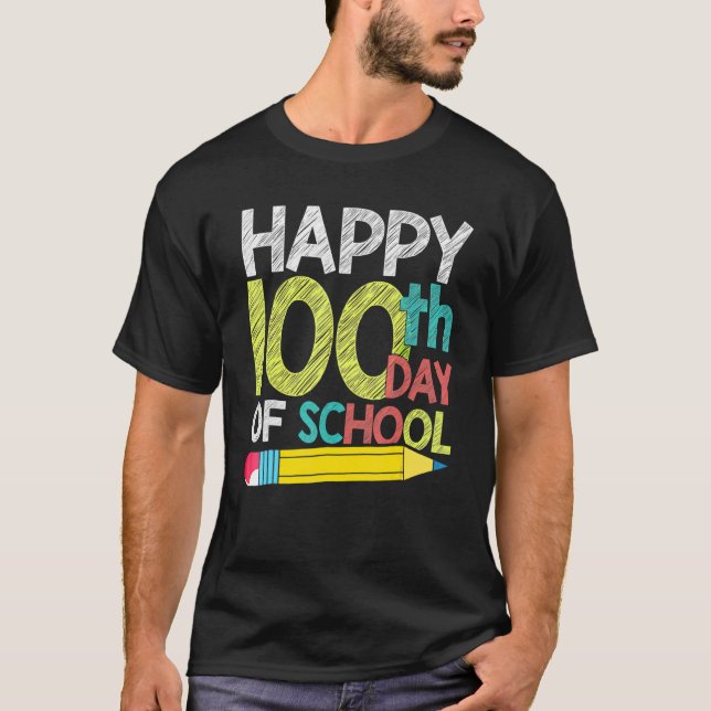 Happy 100th Day Of School Student For 100 Days Of  T-Shirt (Front)