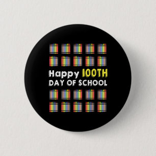 Happy 100th Day Of School Student Fun 100 Days Of 6 Cm Round Badge