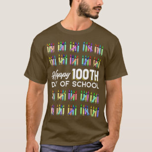 Happy 100th Day Of School Student Gift 100 Days Of T-Shirt