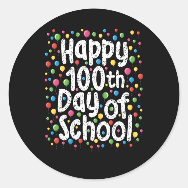 Happy 100Th Day Of School Student Teachers Youth Classic Round Sticker (Front)