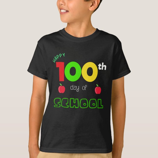 Happy 100th Day of School T-Shirt (Front)