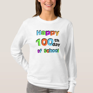 Happy 100th Day of School T-Shirt