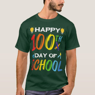 Happy 100th day of school T-Shirt