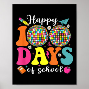 Happy 100th Day Of School Teacher Boys Girls Kids Poster