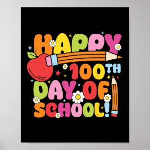 Happy 100th Day Of School Teacher Kids 100 Days Of Poster