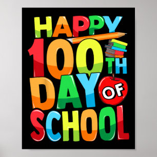 Happy 100th Day Of School Teacher Kids Child Happy Poster