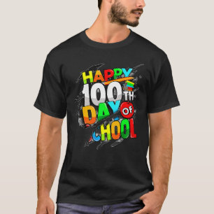 Happy 100th Day Of School Teacher Kids Happy 100 D T-Shirt