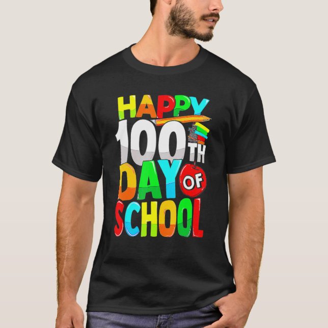 Happy 100th Day Of School Teacher Kids Happy 100 D T-Shirt (Front)