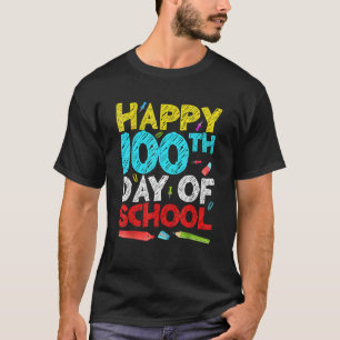 Happy 100th Day Of School Teacher Kids Happy 100 D T-Shirt