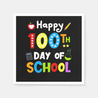 Happy 100th Day of School Teacher Student 100 days Napkin