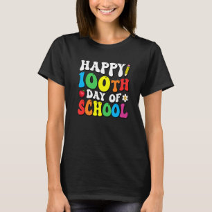 Happy 100th Day of School Teacher Student 100 Days T-Shirt
