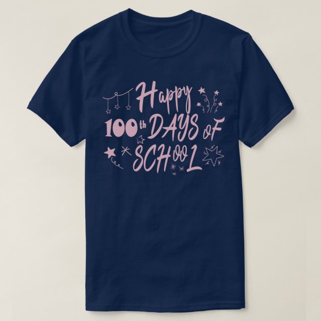 Happy 100th Day of School Teachers 100 Days 2022 T-Shirt (Design Front)