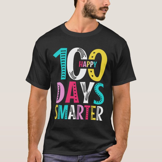 Happy 100th Day of School Teachers 100 Days T-Shirt (Front)